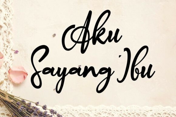 Aku Sayang Ibu: A Warm Script Handwritten Font for Makers