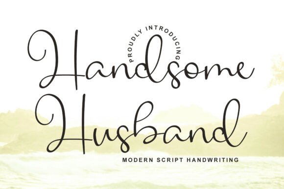 Handsome Husband Font: A Stylish Script for Designers